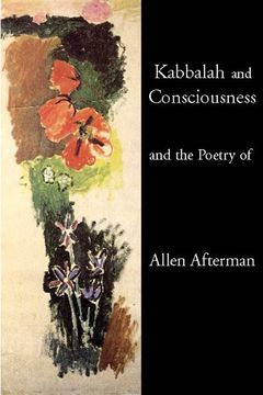 portada Kabbalah and Consciousness and the Poetry of Allen Afterman (en Inglés)