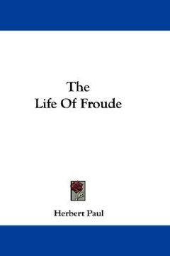 portada the life of froude (in English)