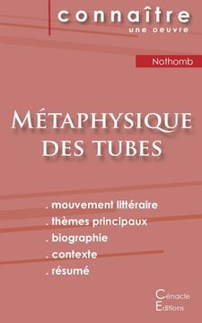 portada Fiche de lecture Métaphysique des tubes de Amélie Nothomb (Analyse littéraire de référence et résumé complet) 