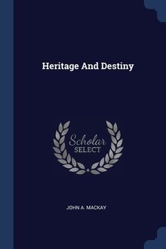 portada Heritage And Destiny (in English)