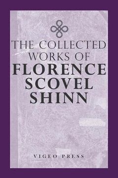 portada The Complete Works of Florence Scovel Shinn (en Inglés)