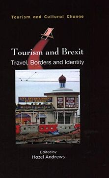 portada Tourism and Brexit: Travel, Borders and Identity: 56 (Tourism and Cultural Change) (in English)