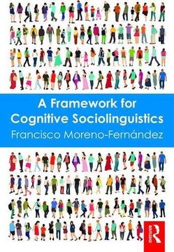 portada A Framework for Cognitive Sociolinguistics