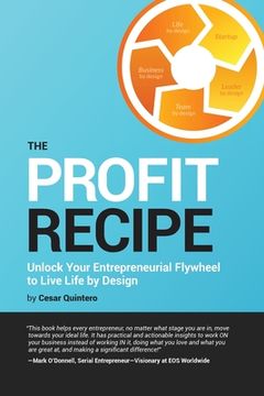portada The Profit Recipe: Unlock Your Entrepreneurial Flywheel to Live Life by Design (in English)