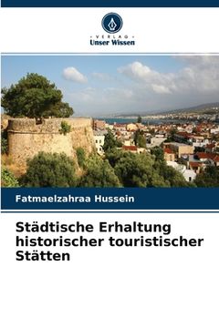 portada Städtische Erhaltung historischer touristischer Stätten (en Alemán)