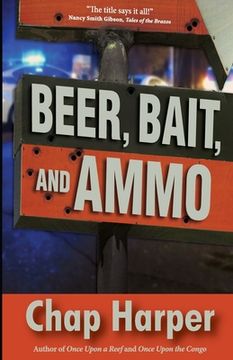portada Beer, Bait, and Ammo (en Inglés)