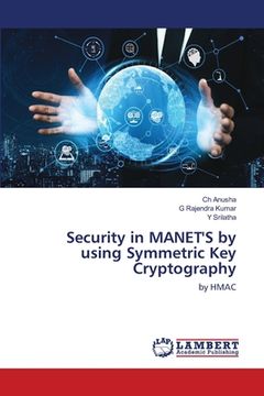 portada Security in MANET'S by using Symmetric Key Cryptography (en Inglés)