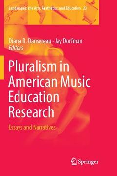 portada Pluralism in American Music Education Research: Essays and Narratives (en Inglés)