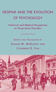 portada Despine and the Evolution of Psychology: Historical and Medical Perspectives on Dissociative Disorders 