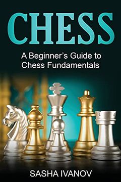 portada Chess: A Beginner's Guide to Chess Fundamentals (en Inglés)