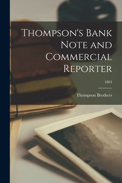 portada Thompson's Bank Note and Commercial Reporter; 1863 (en Inglés)