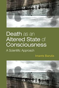 portada Death as an Altered State of Consciousness: A Scientific Approach 