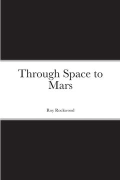 portada Through Space to Mars (en Inglés)