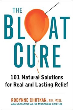 portada The Bloat Cure: 101 Natural Solutions for Real and Lasting Relief (en Inglés)