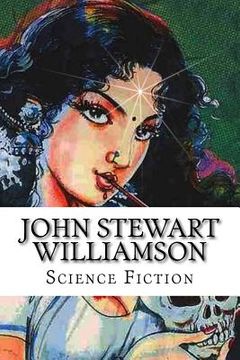 portada John Stewart Williamson, Science Fiction (en Inglés)