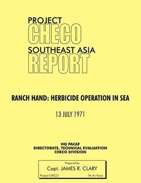 portada project checo southeast asia study: ranch hand: herbicide operations in sea (en Inglés)
