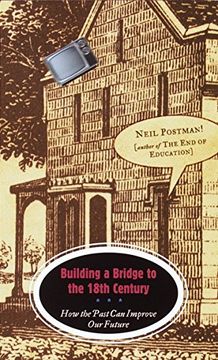 portada Building a Bridge to 18Th Century: How the Past can Improve our Future (Vintage) (en Inglés)