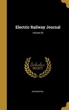 portada Electric Railway Journal; Volume 59 (en Inglés)
