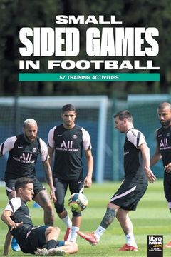 portada Small Sided Games in Football: 57 training activities (en Inglés)