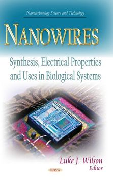 portada NANOWIRES SYNTHESIS ELECTRICAL PROPE (Nanotechnology Science and Technology)