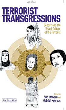 portada Terrorist Transgressions: Gender and the Visual Culture of the Terrorist (International Library of Cultural Studies) (en Inglés)