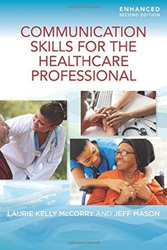 portada Communication Skills for the Healthcare Professional, Enhanced Edition (en Inglés)