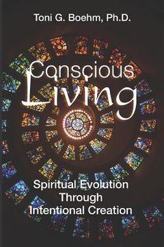 portada Conscious "living": Soul Evolution Through the Power of Intentional Creation (in English)