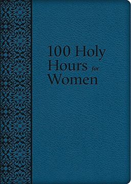 portada 100 Holy Hours for Women (in English)