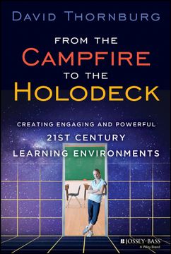 portada From The Campfire To The Holodeck: Creating Engaging And Powerful 21St Century Learning Environments (en Inglés)