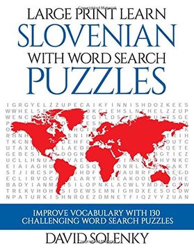 portada Large Print Learn Slovenian With Word Search Puzzles: Learn Slovenian Language Vocabulary With Challenging Easy to Read Word Find Puzzles 