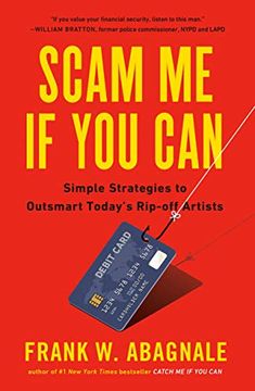 portada Scam me if you Can: Simple Strategies to Outsmart Today's Rip-Off Artists (en Inglés)