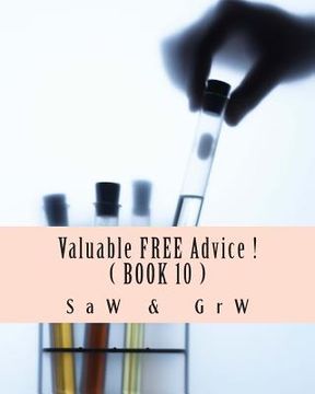 portada Valuable FREE Advice ! ( BOOK 10 ): New S U R V i V A L Information (en Inglés)