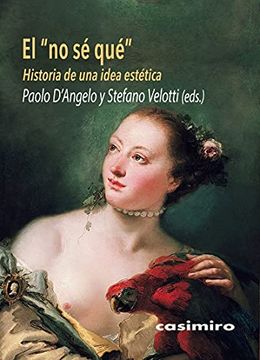 portada El "no sé Qué" - Historia de una Idea Estética (Arte) (in Spanish)
