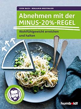 portada Abnehmen mit der Minus-20%-Regel: Wohlfühlgewicht Erreichen und Halten. Sven Bach: Meine Geschichte, Mein Erfolgskonzept (in German)