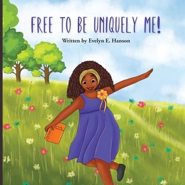 portada Free To Be Uniquely Me! (in English)