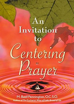 portada An Invitation to Centering Prayer: Including an Introduction to Lectio Divina (en Inglés)
