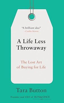 portada A Life Less Throwaway: The Lost art of Buying for Life (en Inglés)