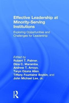 portada Effective Leadership at Minority-Serving Institutions: Exploring Opportunities and Challenges for Leadership (en Inglés)