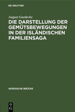 portada Die Darstellung der Gemütsbewegungen in der Isländischen Familiensaga (in German)