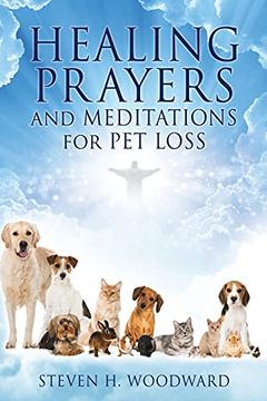 portada Healing Prayers and Meditations for pet Loss (0) (No) (en Inglés)