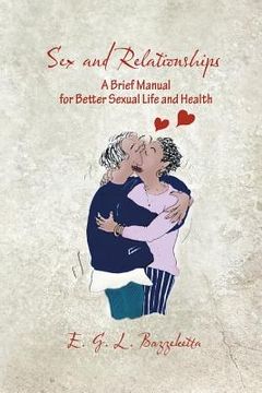 portada Sex and Relationships: A Brief Manual for Better Sexual Life and Health (in English)