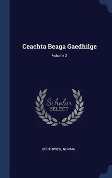 portada Ceachta Beaga Gaedhilge; Volume 2 (in English)