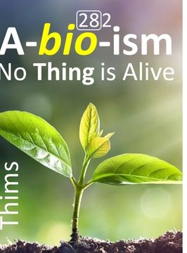 portada Abioism: No Thing is Alive, Life Does Not Exist, Terminology Reform, and Concept Upgrade (en Inglés)