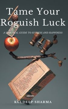 portada Tame Your Roguish Luck (en Inglés)