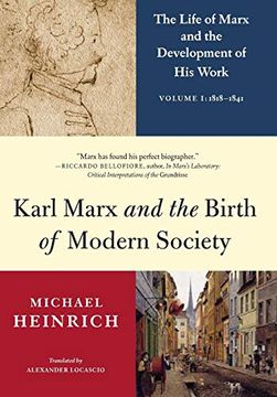 portada Karl Marx and the Birth of Modern Society: The Life of Marx and the Development of his Work (en Inglés)