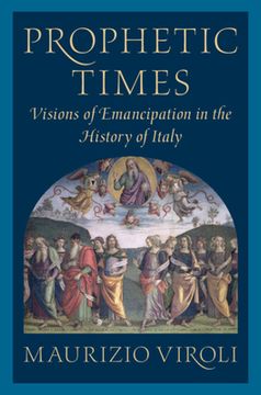 portada Prophetic Times: Visions of Emancipation in the History of Italy (en Inglés)