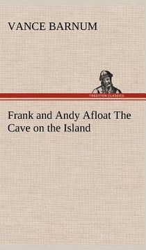 portada frank and andy afloat the cave on the island (en Inglés)