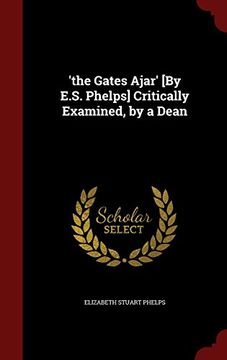 portada 'the Gates Ajar' [By E.S. Phelps] Critically Examined, by a Dean