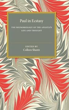 portada Paul in Ecstasy Hardback: The Neurobiology of the Apostle's Life and Thought (in English)
