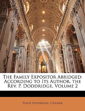 portada the family expositor abridged: according to its author, the rev. p. doddridge, volume 2 (in English)